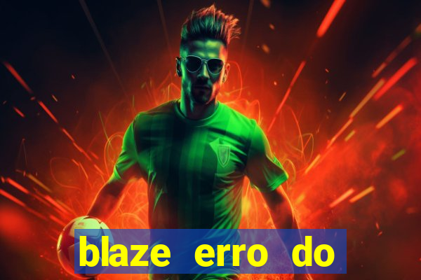 blaze erro do servidor interno